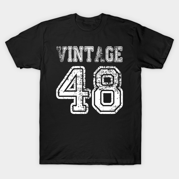Vintage 48 2048 1948 T-shirt Birthday Gift Age Year Old Boy Girl Cute Funny Man Woman Jersey Style T-Shirt by arcadetoystore